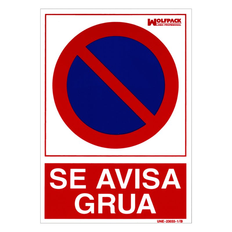 Cartel Se Avisa Grua 30x21cm.